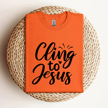Cling To Jesus