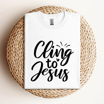Cling To Jesus