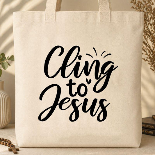 Cling To Jesus Tote Bag