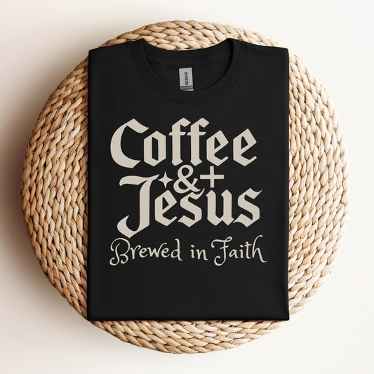 Coffee And Jesus Brewed In Faith