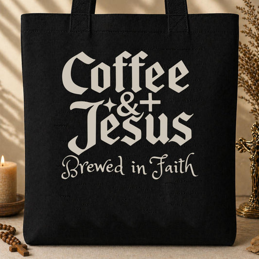 Coffee And Jesus Brewed In Faith Tote Bag
