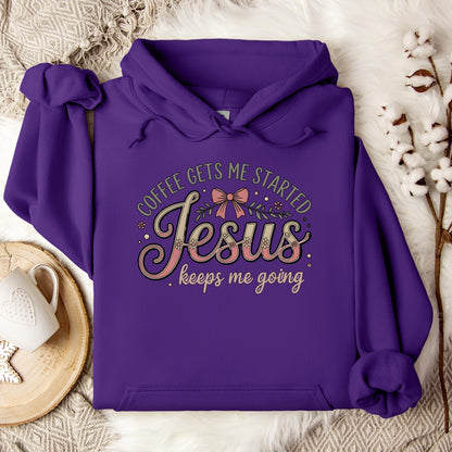 Coffee Gets Me Started Jesus Keeps Me Going 01 Hoodie