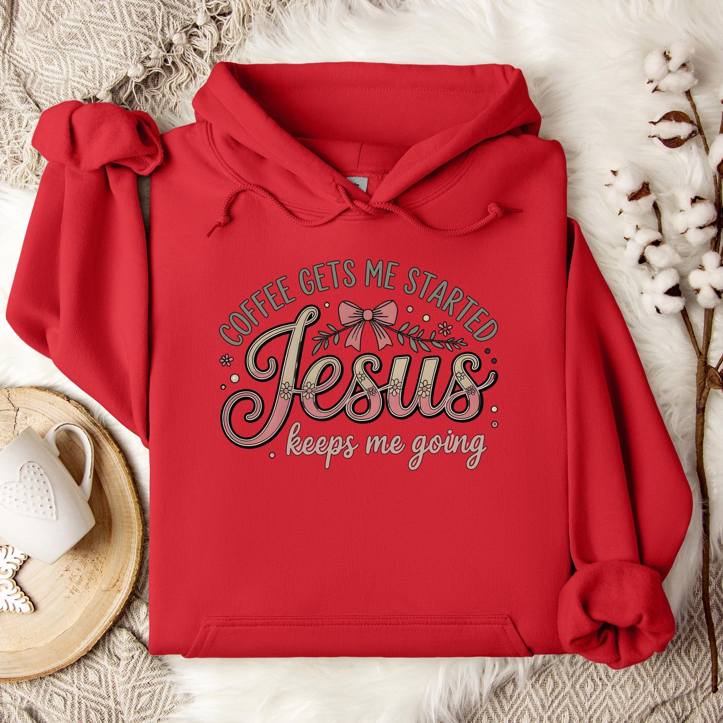 Coffee Gets Me Started Jesus Keeps Me Going 01 Hoodie