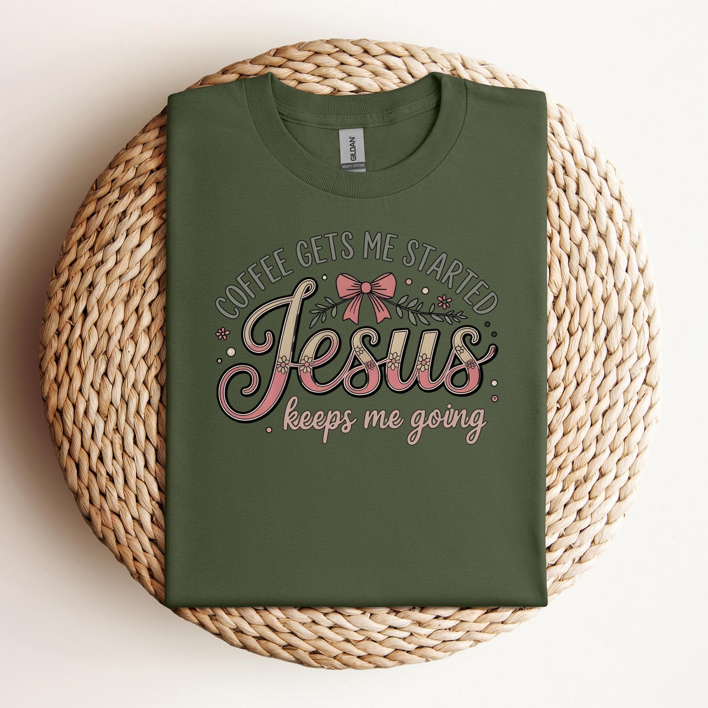 Coffee Gets Me Started Jesus Keeps Me Going 01