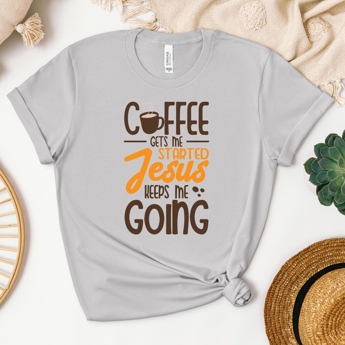 Coffee Gets Me Started Jesus Keeps Me Going 02