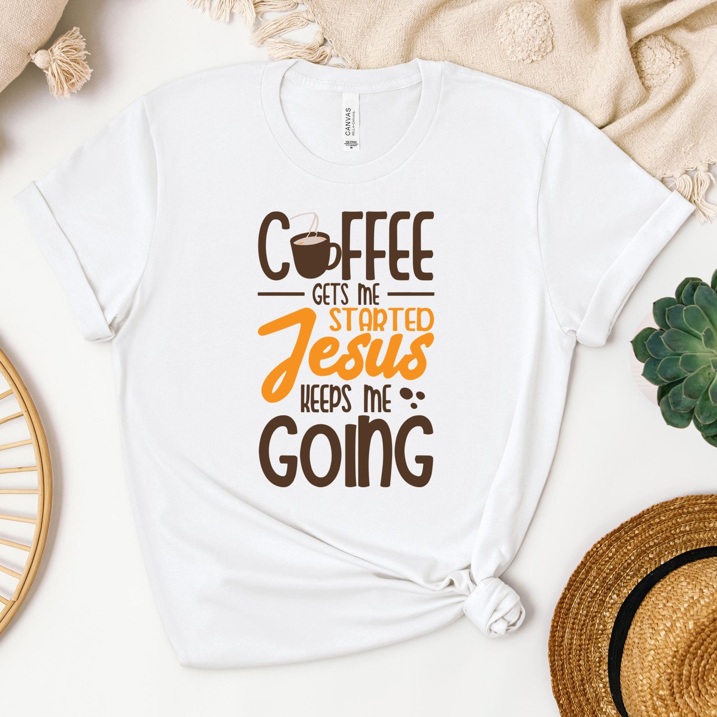 Coffee Gets Me Started Jesus Keeps Me Going 02