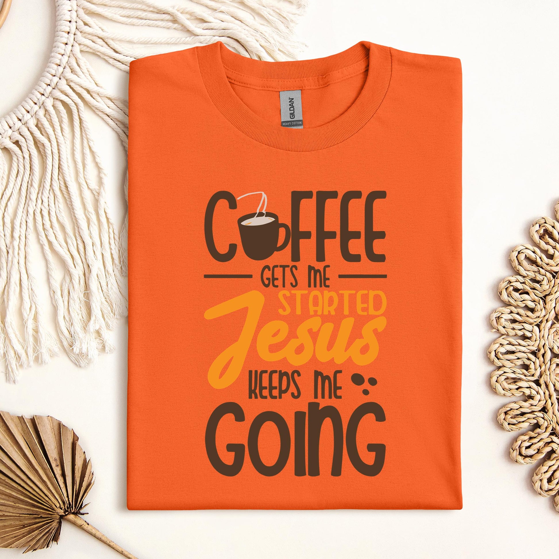 Coffee Gets Me Started Jesus Keeps Me Going 02