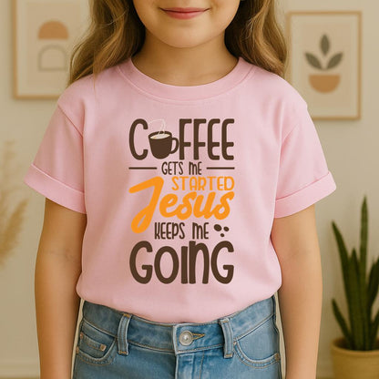 Coffee Gets Me Started Jesus Keeps Me Going 02