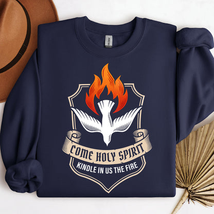 Come Holy Spirit, Kindle In Us The Fire