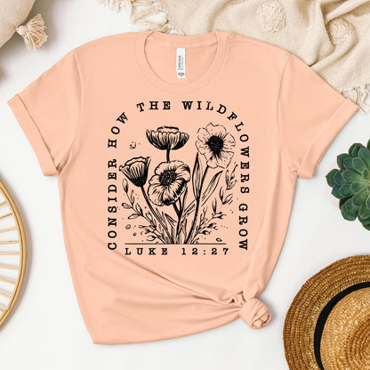 Consider How The Wildflowers Grow Luke 12.27 07