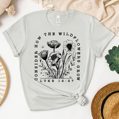 Consider How The Wildflowers Grow Luke 12.27 07