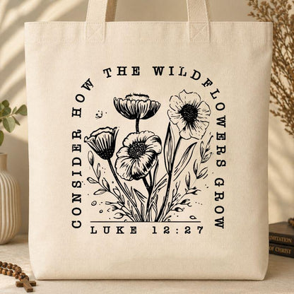 Consider How The Wildflowers Grow Luke 12.27 07