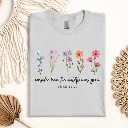Consider How The Wildflowers Grow Luke 12.27 09