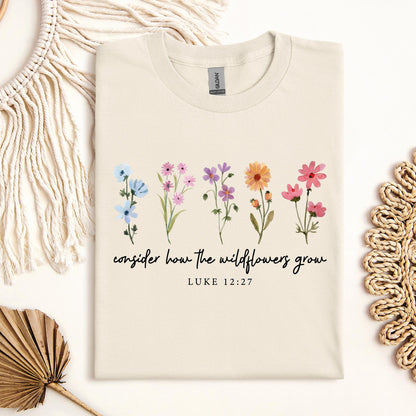 Consider How The Wildflowers Grow Luke 12.27 09