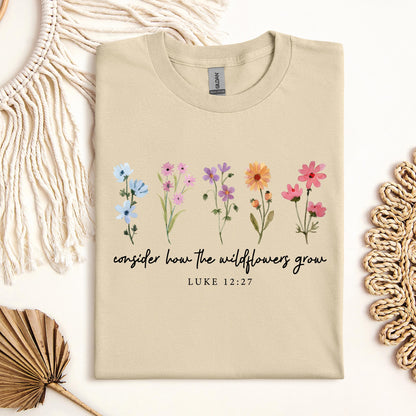 Consider How The Wildflowers Grow Luke 12.27 09