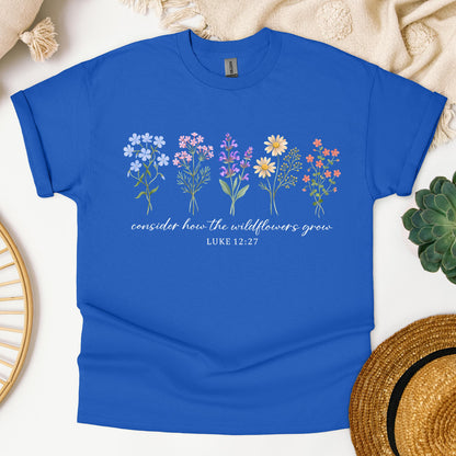 Consider How The Wildflowers Grow Luke 12.27 10