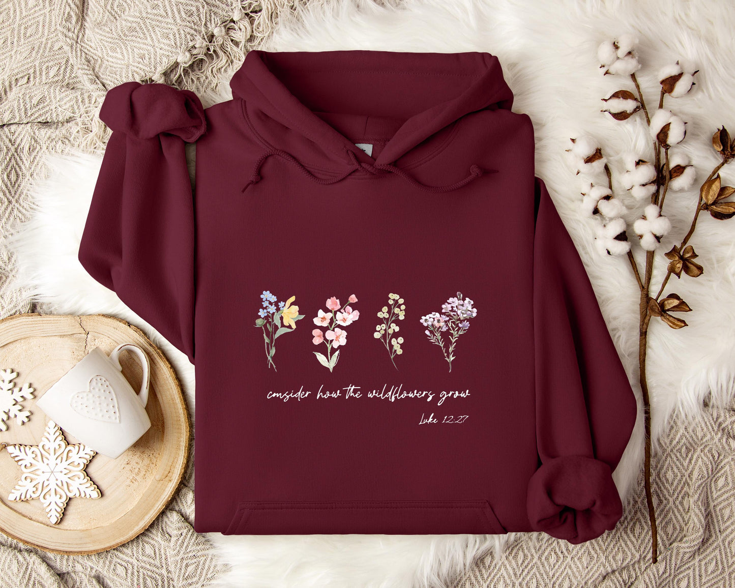 Consider How The Wildflowers Grow Luke 12.27 Hoodie
