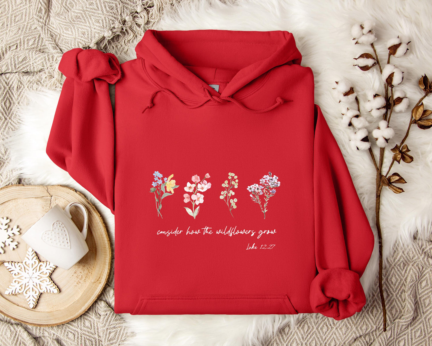 Consider How The Wildflowers Grow Luke 12.27 Hoodie