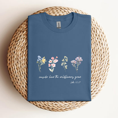 Consider How The Wildflowers Grow Luke 12.27