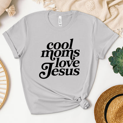 Cool Moms Love Jesus