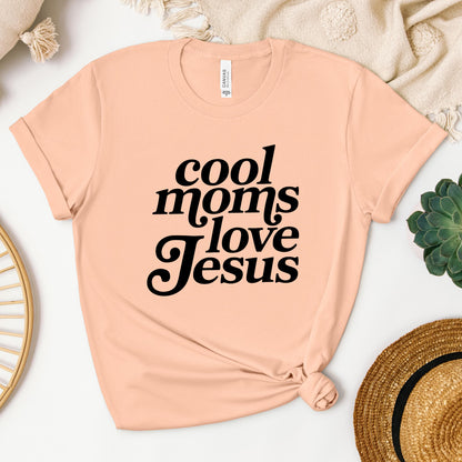Cool Moms Love Jesus