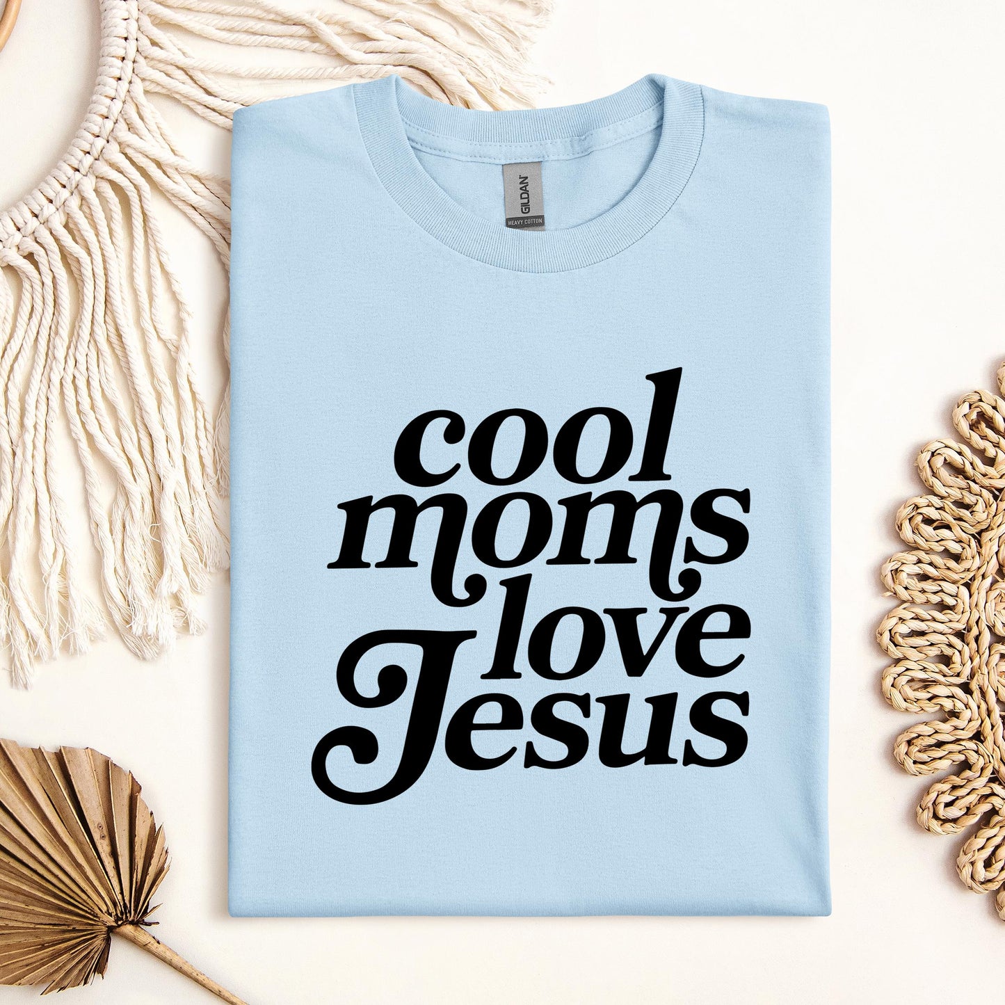 Cool Moms Love Jesus