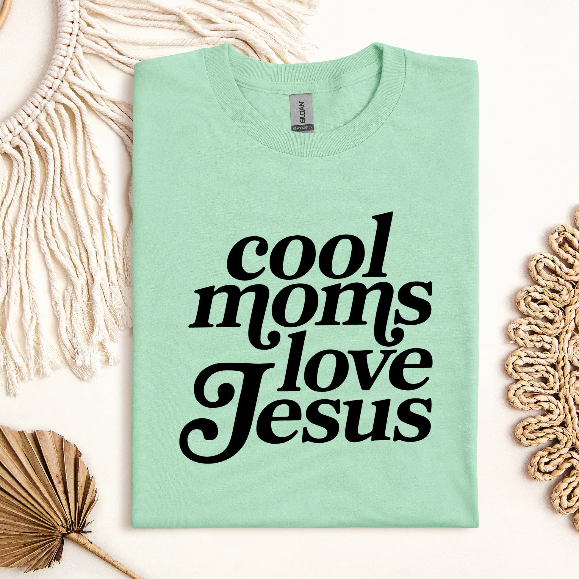 Cool Moms Love Jesus