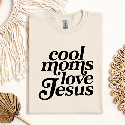 Cool Moms Love Jesus