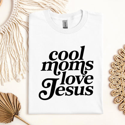 Cool Moms Love Jesus