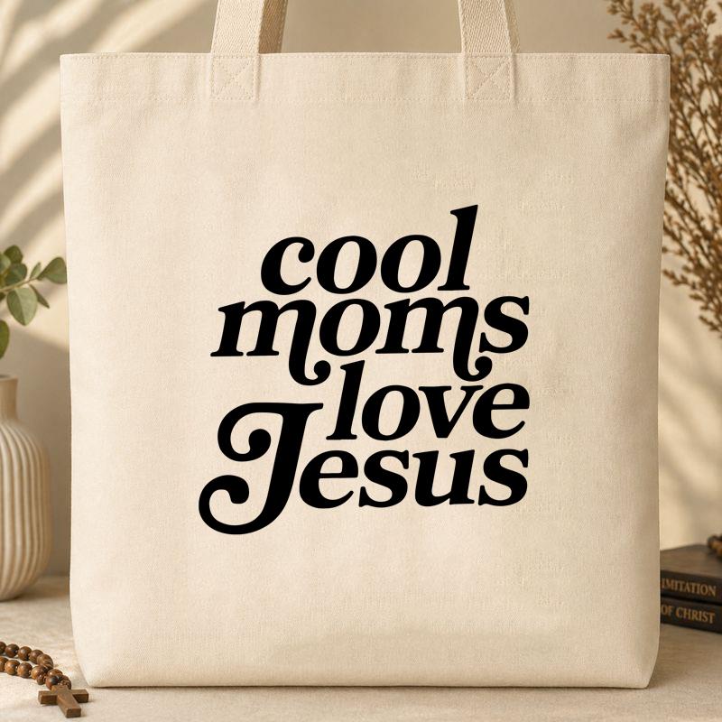 Cool Moms Love Jesus Tote Bag