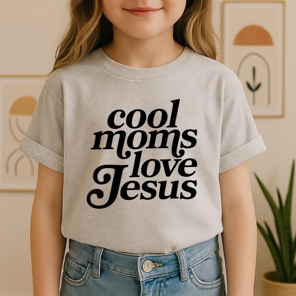 Cool Moms Love Jesus