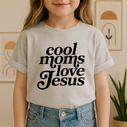 Cool Moms Love Jesus