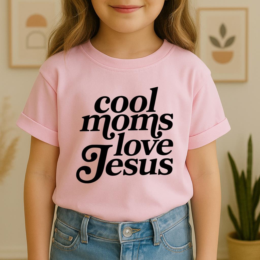 Cool Moms Love Jesus