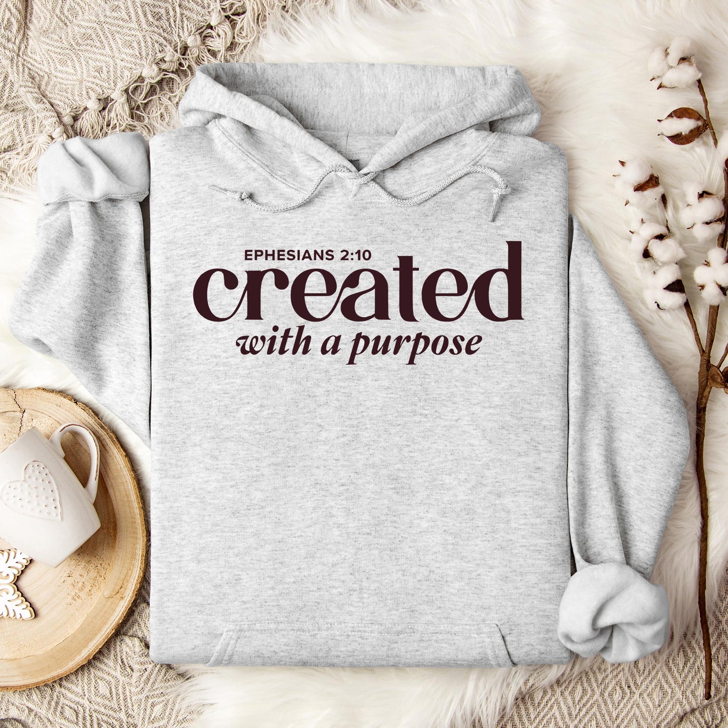 Created With A Purpose Ephesians 2.10 01 Hoodie