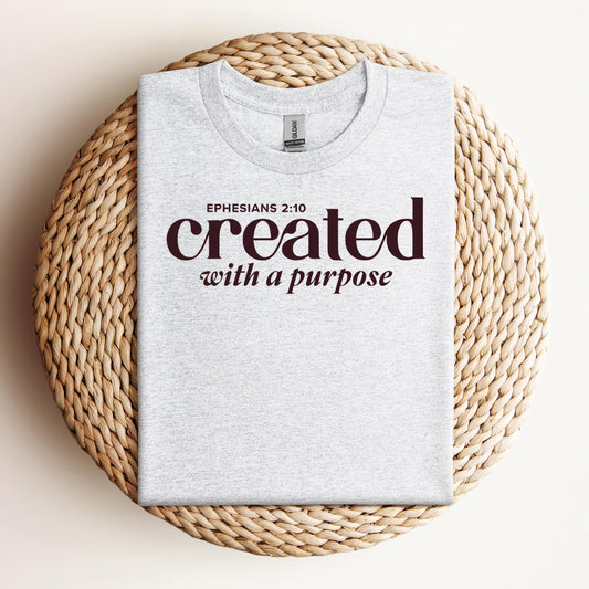 Created With A Purpose Ephesians 2.10 01