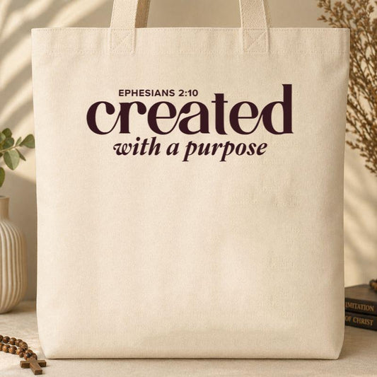 Created With A Purpose Ephesians 2.10 01 Tote Bag