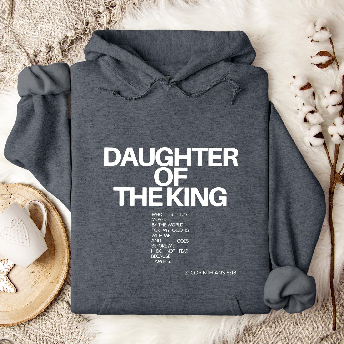 Daughter Of The King Corinthians 6.18 Hoodie