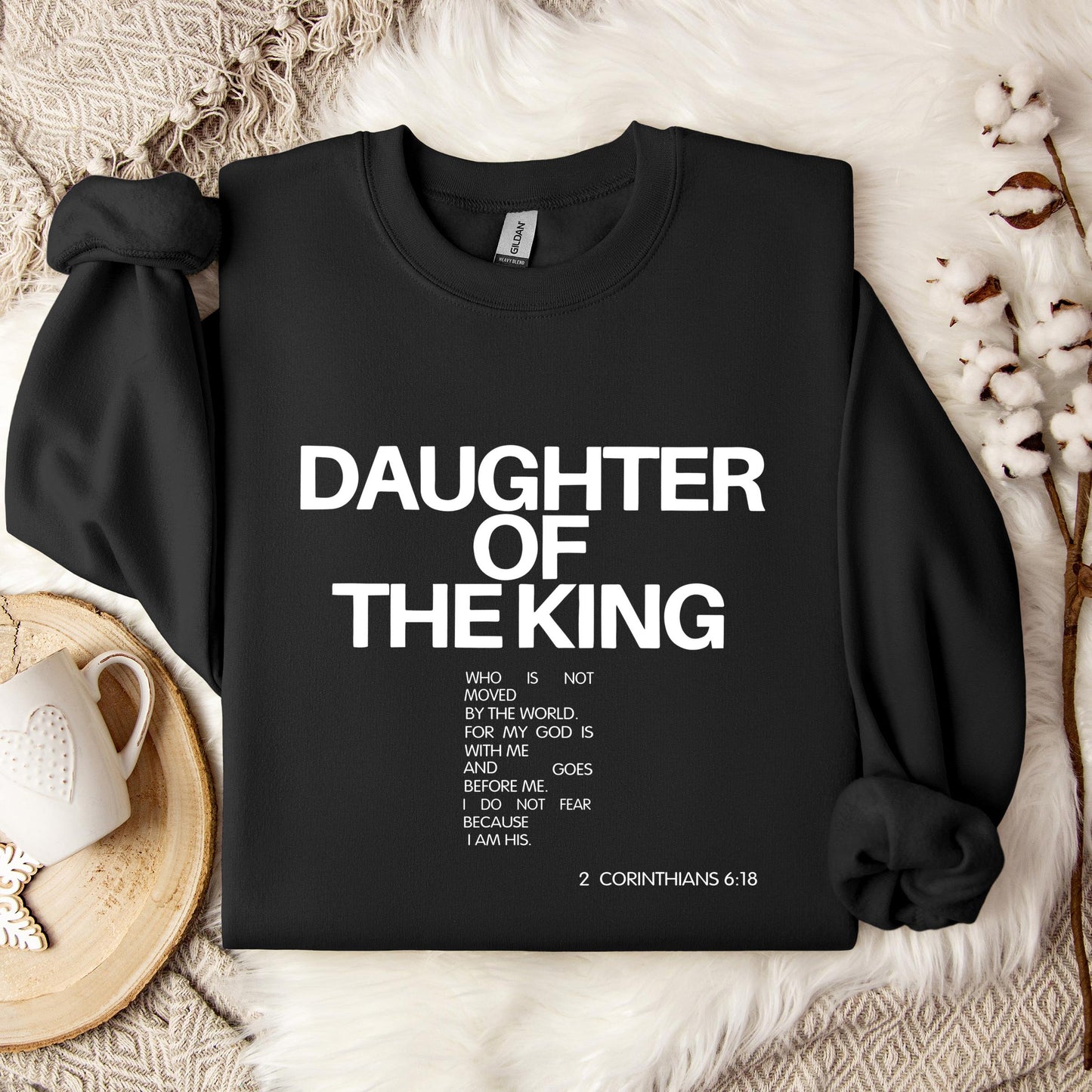 Daughter Of The King Corinthians 6.18 Sweatshirt