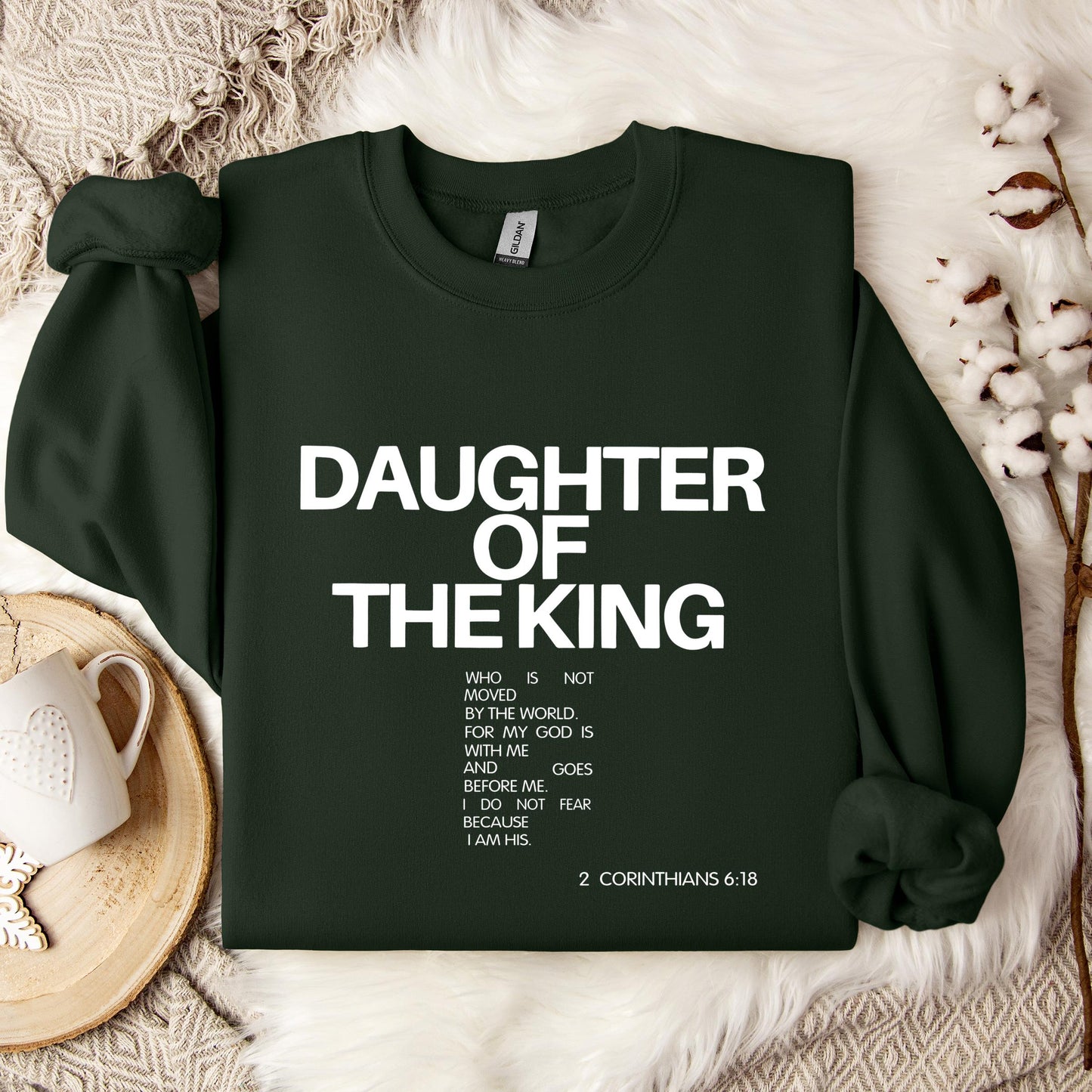 Daughter Of The King Corinthians 6.18 Sweatshirt