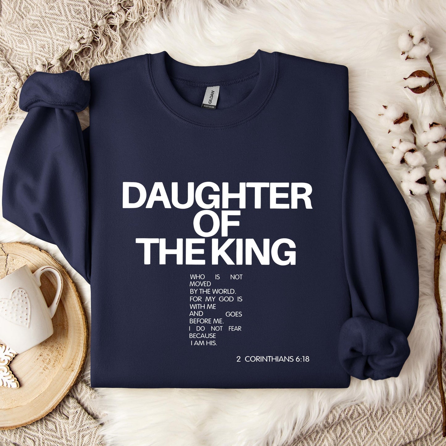 Daughter Of The King Corinthians 6.18 Sweatshirt