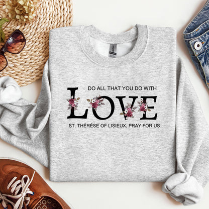 Do All That You Do With Love St Thérèse Of Lisieux, Pray For Us