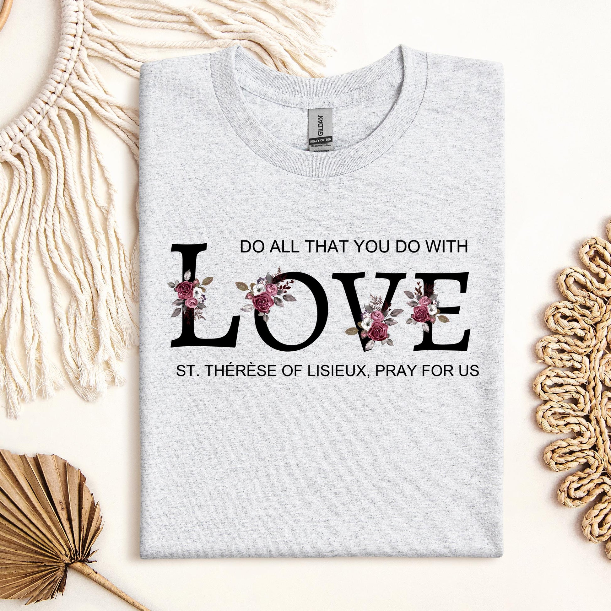 Do All That You Do With Love St Thérèse Of Lisieux, Pray For Us