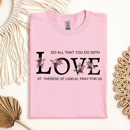 Do All That You Do With Love St Thérèse Of Lisieux, Pray For Us