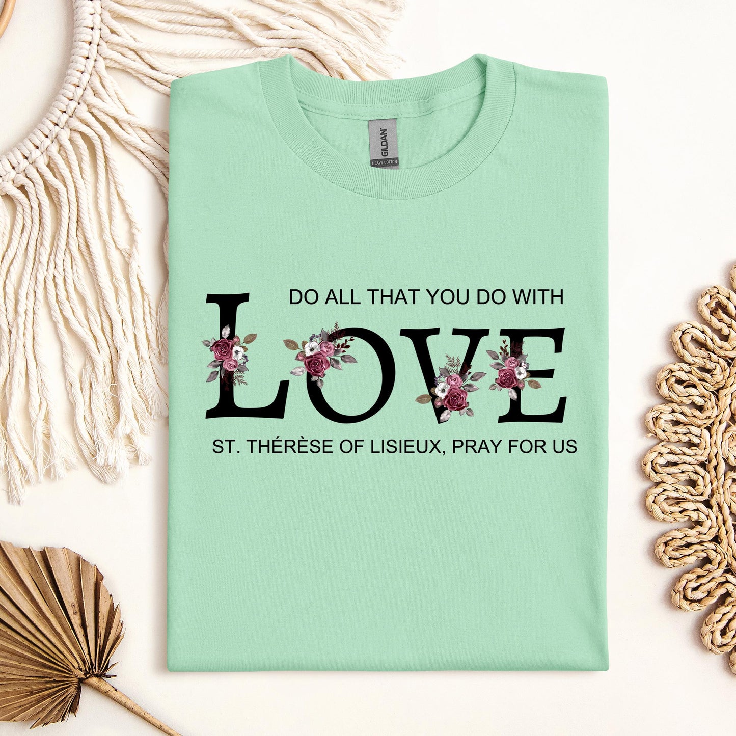 Do All That You Do With Love St Thérèse Of Lisieux, Pray For Us