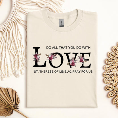 Do All That You Do With Love St Thérèse Of Lisieux, Pray For Us