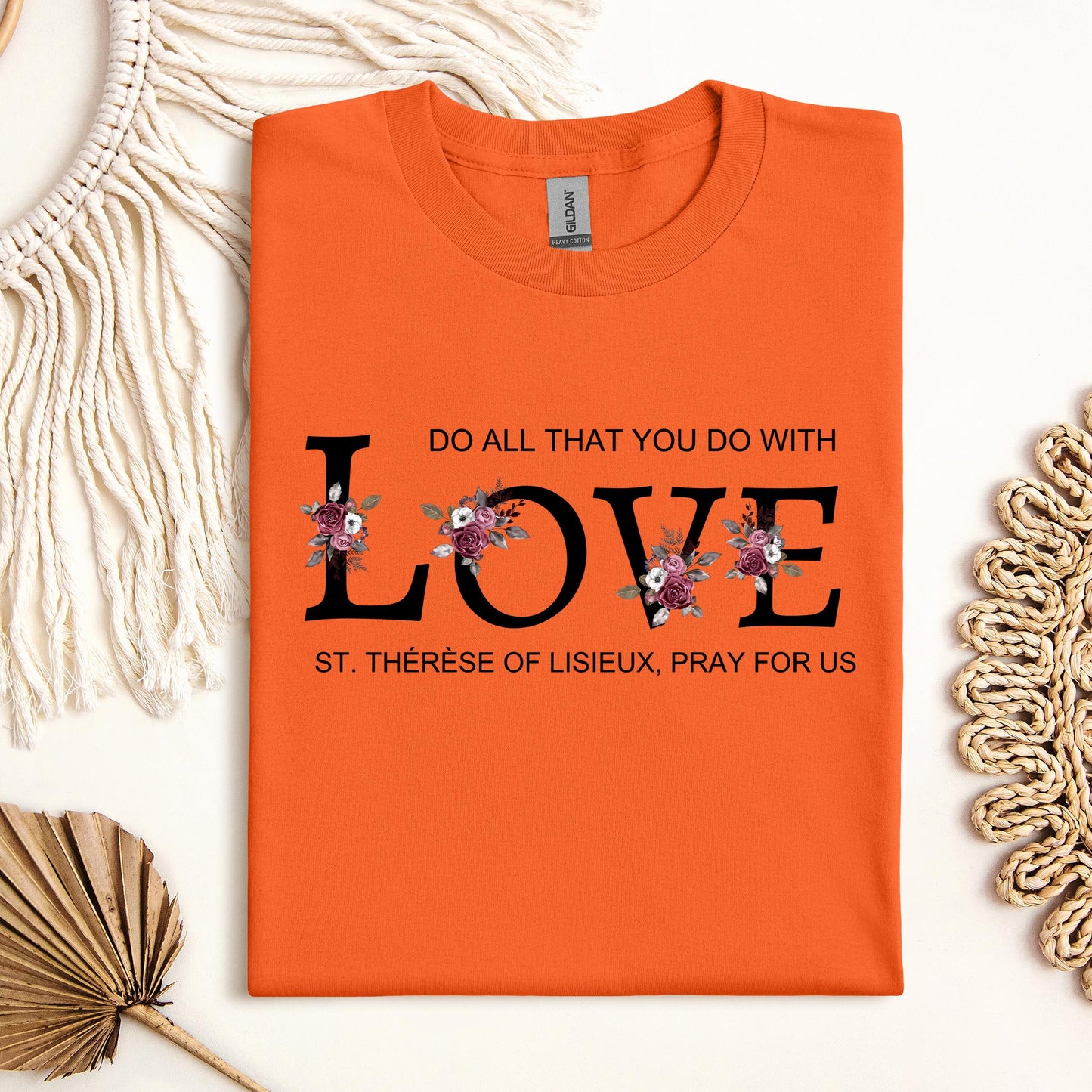 Do All That You Do With Love St Thérèse Of Lisieux, Pray For Us