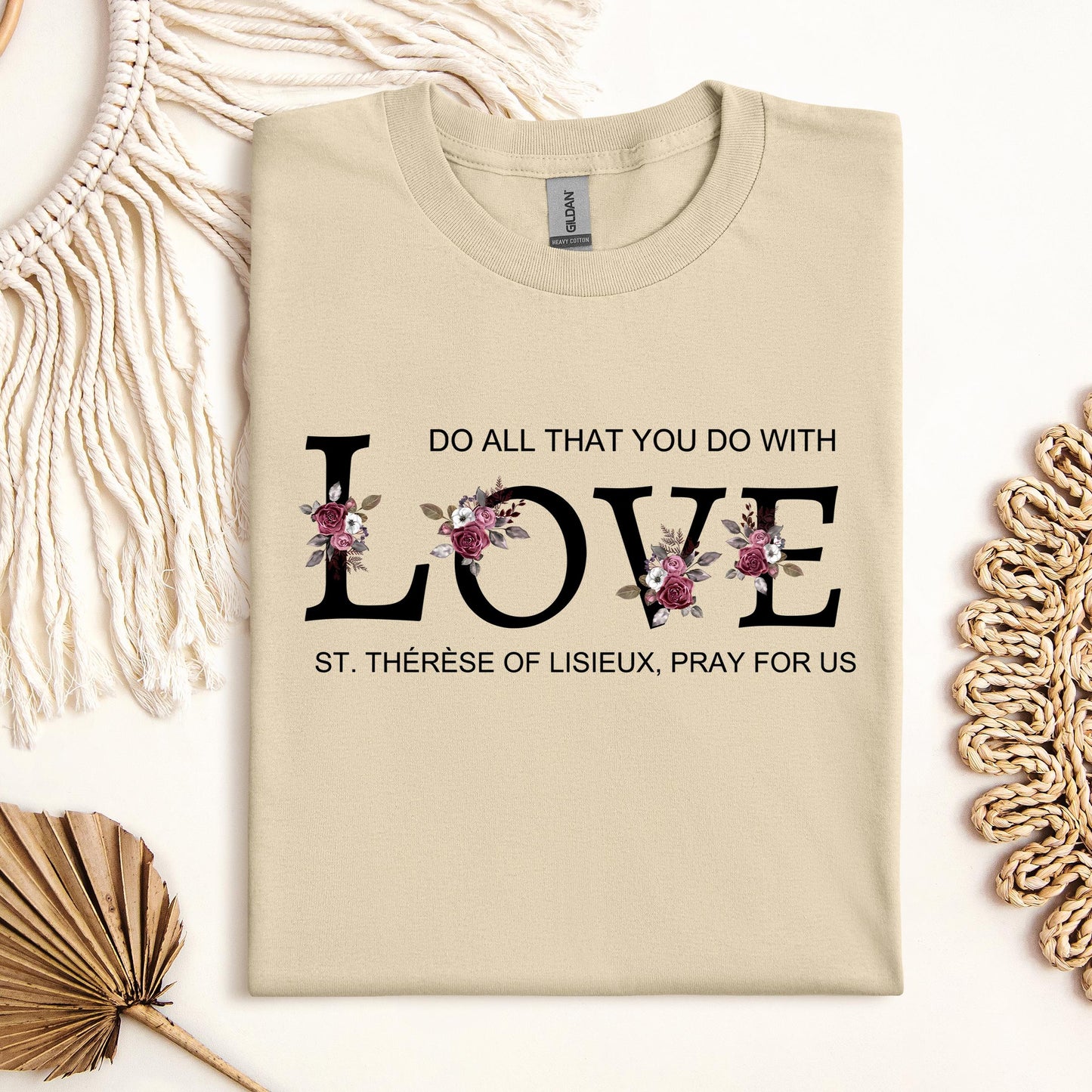 Do All That You Do With Love St Thérèse Of Lisieux, Pray For Us