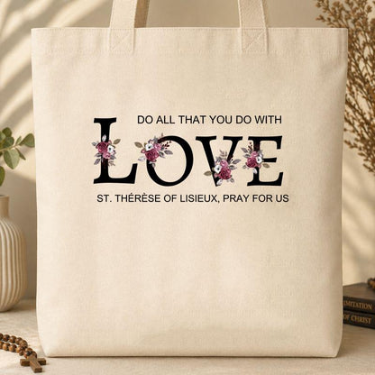 Do All That You Do With Love St Thérèse Of Lisieux, Pray For Us