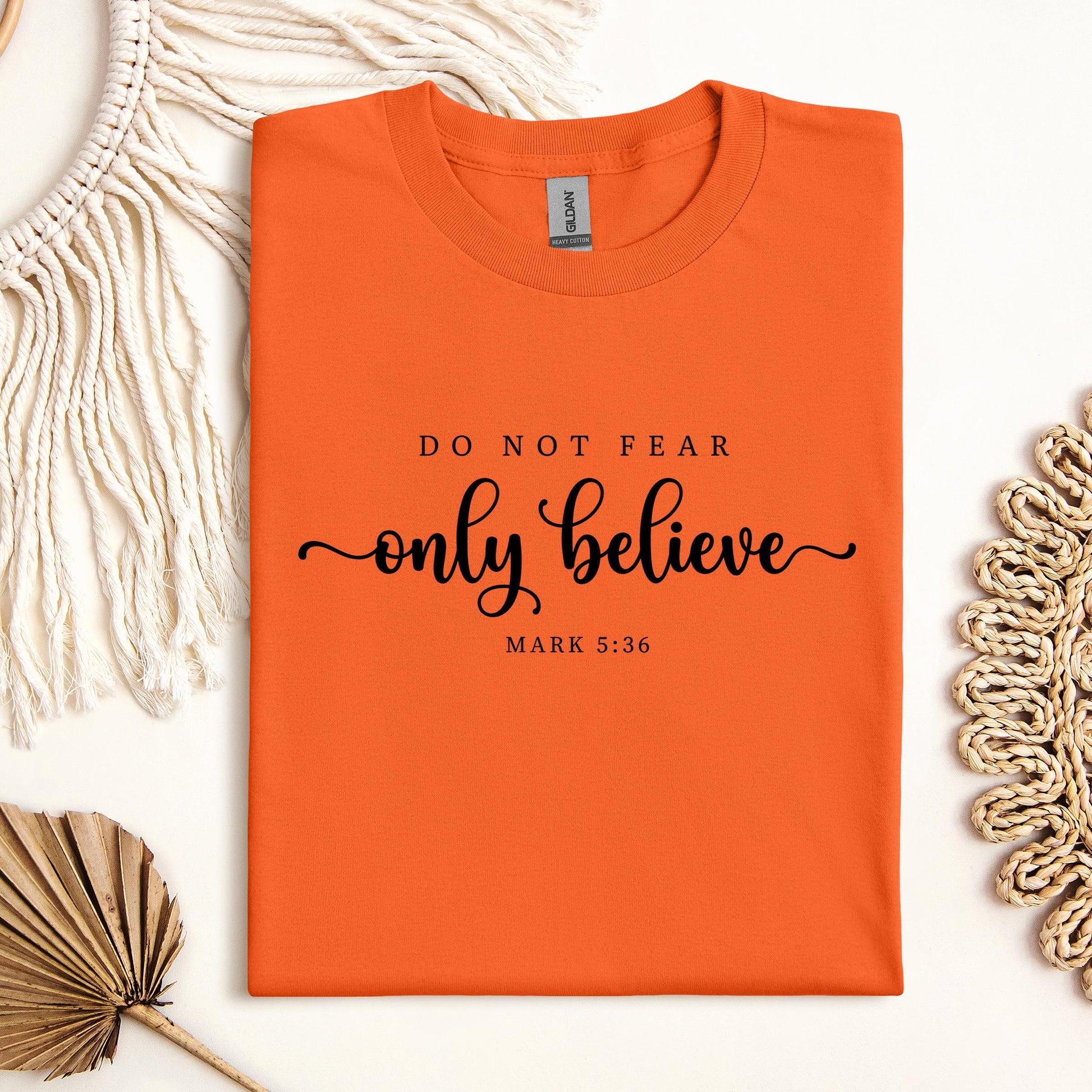 Do Not Fear Only Believe Mark 5.36 01