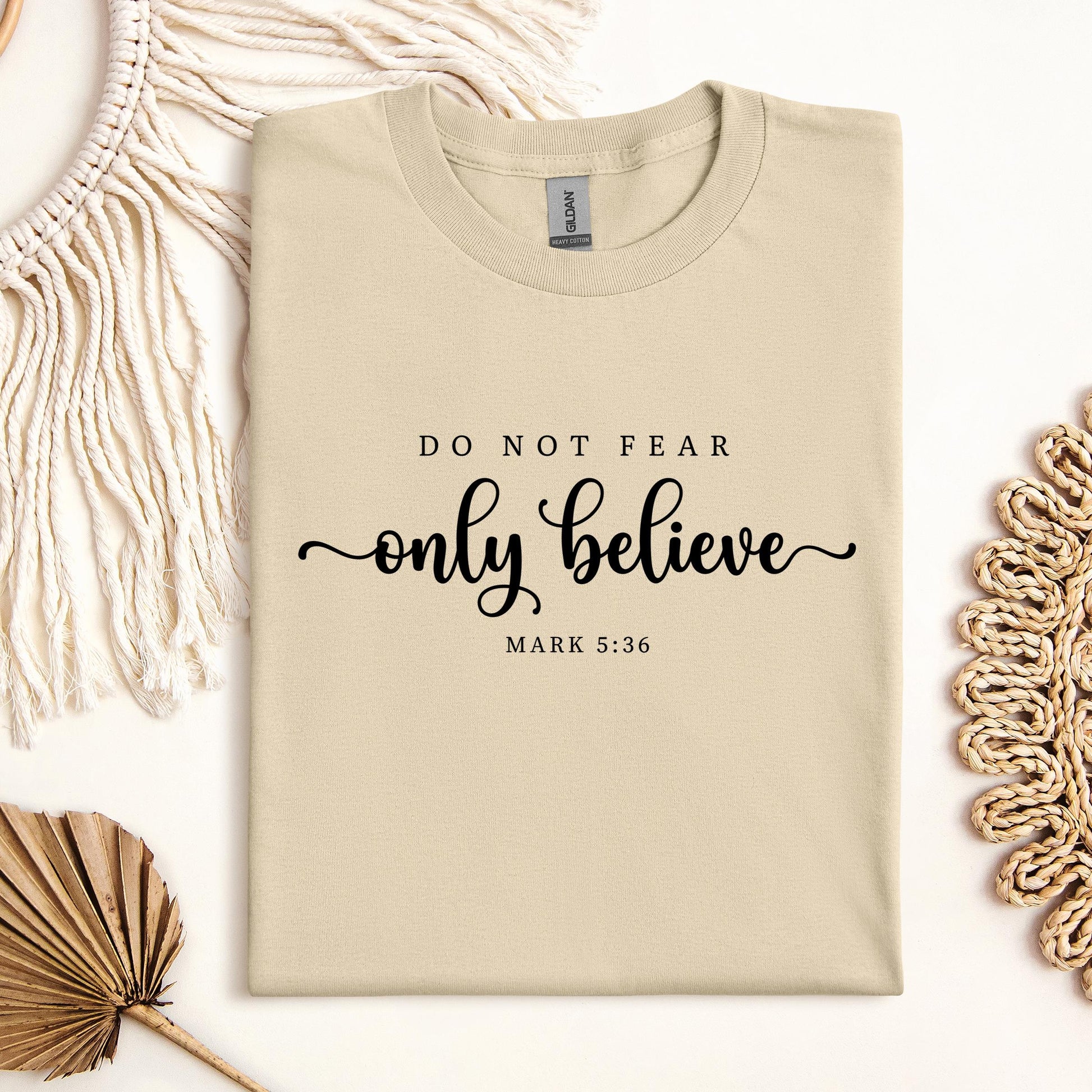 Do Not Fear Only Believe Mark 5.36 01